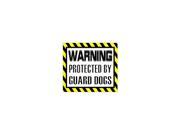 Warning Protected by GUARD DOGS Sticker 5 width X 4.5 height