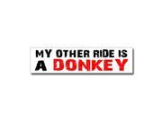 Other Ride is Donkey Sticker 8 width X 2 height