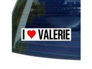 I Love Heart VALERIE Sticker 8 width X 2 height