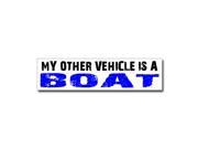 Other Vehicle is Boat Sticker 8 width X 2 height