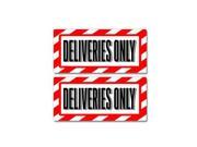 Deliveries Only Sign Stickers 5 width X 2.3 height each