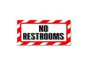 No Restrooms Sign Alert Warning Sticker 7 width X 3.3 height