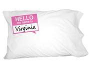 Virginia Hello My Name Is Novelty Bedding Pillowcase Pillow Case