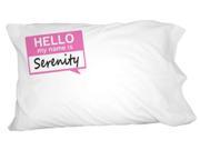 Serenity Hello My Name Is Novelty Bedding Pillowcase Pillow Case