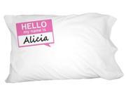 Alicia Hello My Name Is Novelty Bedding Pillowcase Pillow Case