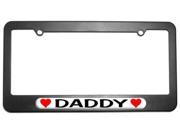 Daddy Love with Hearts License Plate Tag Frame