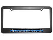 Serve Protect Bicycle Bike Thin Blue Line Police License Plate Frame