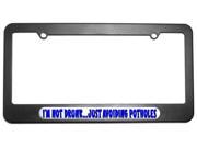 Not Drunk Just Avoiding Pot Holes License Plate Tag Frame