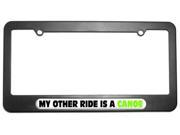 My Other Ride Is A Canoe License Plate Tag Frame