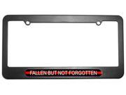 Fallen But Not Forgotten Thin Red Line Firemen License Plate Frame