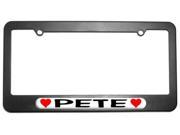 Pete Love with Hearts License Plate Tag Frame