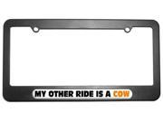 My Other Ride Is A Cow License Plate Tag Frame