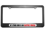 My Other Ride Is An Electric Vehicle License Plate Tag Frame