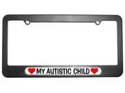 My Autistic Child Love with Hearts License Plate Tag Frame