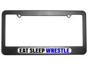 Eat Sleep Wrestle License Plate Tag Frame