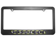 Protected By Nuclear Bomb License Plate Tag Frame