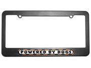 Powered By Dogs License Plate Tag Frame