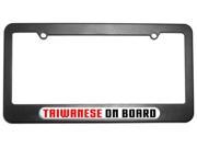 Taiwanese On Board Taiwan License Plate Tag Frame