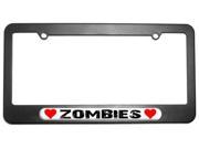 Zombies Love with Hearts License Plate Tag Frame