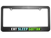 Eat Sleep Guitar Music License Plate Tag Frame