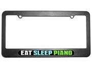 Eat Sleep Piano Music License Plate Tag Frame