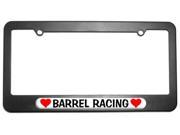 Barrel Racing Love with Hearts License Plate Tag Frame