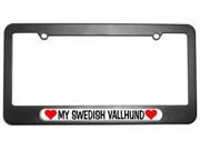 My Swedish Vallhund Love with Hearts License Plate Tag Frame