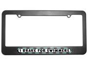I Brake For Swimmers License Plate Tag Frame