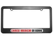 Chinese American On Board License Plate Tag Frame