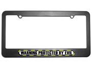 Protected By Evil License Plate Tag Frame