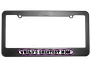 World s Greatest Mom License Plate Tag Frame