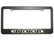 Crazy Dog Guy License Plate Tag Frame