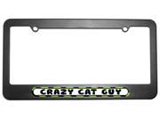 Crazy Cat Guy License Plate Tag Frame