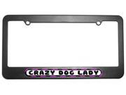 Crazy Dog Lady License Plate Tag Frame