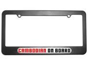 Cambodian On Board License Plate Tag Frame