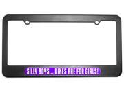 Silly Boys Bikes For Girls License Plate Tag Frame
