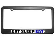 Eat Sleep Eat License Plate Tag Frame