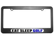 Eat Sleep Golf License Plate Tag Frame