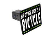 My Other Ride Is A Bicycle 1 1 4 inch 1.25 Tow Trailer Hitch Cover Plug Insert