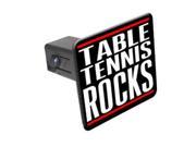 Table Tennis Rocks 1 1 4 inch 1.25 Tow Trailer Hitch Cover Plug Insert