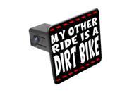 My Other Ride Is A Dirt Bike 1 1 4 inch 1.25 Tow Trailer Hitch Cover Plug Insert