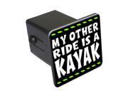 My Other Ride Is A Kayak - 2 My Other Ride Is A Kayak - 2