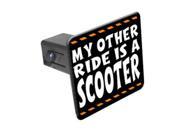 My Other Ride Is A Scooter 1 1 4 inch 1.25 Tow Trailer Hitch Cover Plug Insert