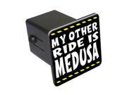 My Other Ride Is Medusa 2 Tow Trailer Hitch Cover Plug Insert