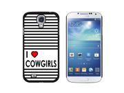 I Love Heart Cowgirls Snap On Hard Protective Case for Samsung Galaxy S4 Black