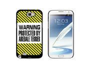 Warning Protected By Airedale Terrier Snap On Hard Protective Case for Samsung Galaxy Note II 2 Black