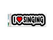 I Love Heart Singing MAG NEATO S™ Automotive Car Refrigerator Locker Vinyl Magnet