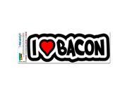 I Love Heart Bacon MAG NEATO S™ Automotive Car Refrigerator Locker Vinyl Magnet