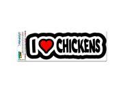 I Love Heart Chickens MAG NEATO S™ Automotive Car Refrigerator Locker Vinyl Magnet
