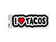 I Love Heart Tacos MAG NEATO S™ Automotive Car Refrigerator Locker Vinyl Magnet